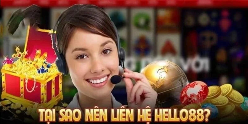 Trường hợp cần liên hệ Hello88