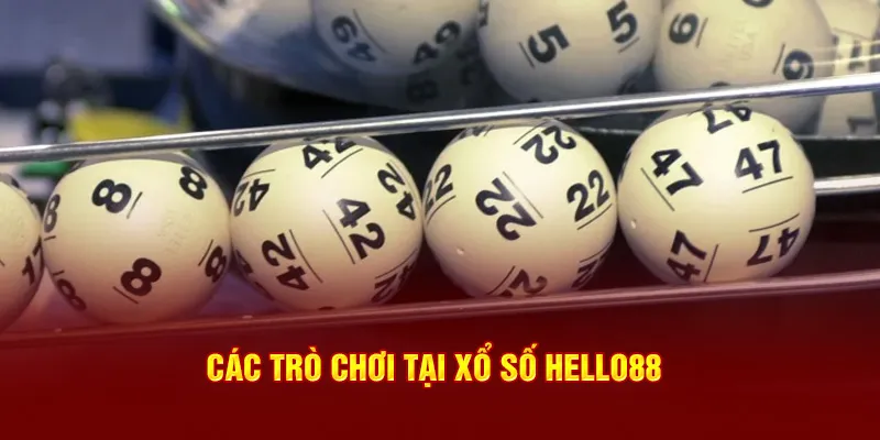 Các trò chơi tại xổ số Hello88