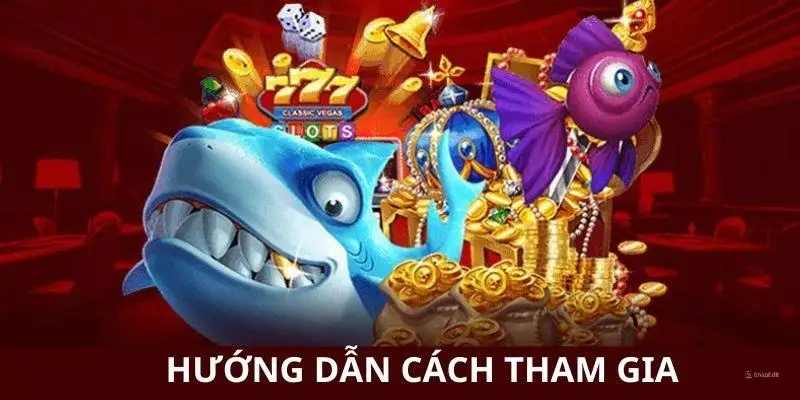 Cách tham gia tựa game đầy đủ nhất